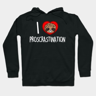 Cute Sloth Procrastination Slogan for Sloth Lovers Hoodie